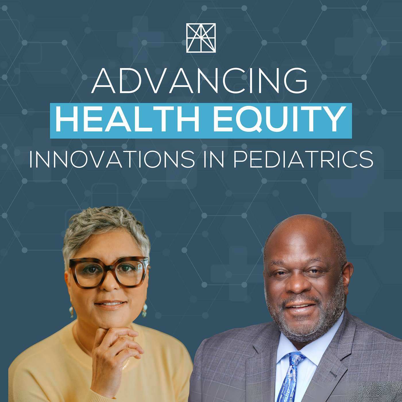 Advancing Health Equity: Innovations in Pediatrics - podcast episode cover