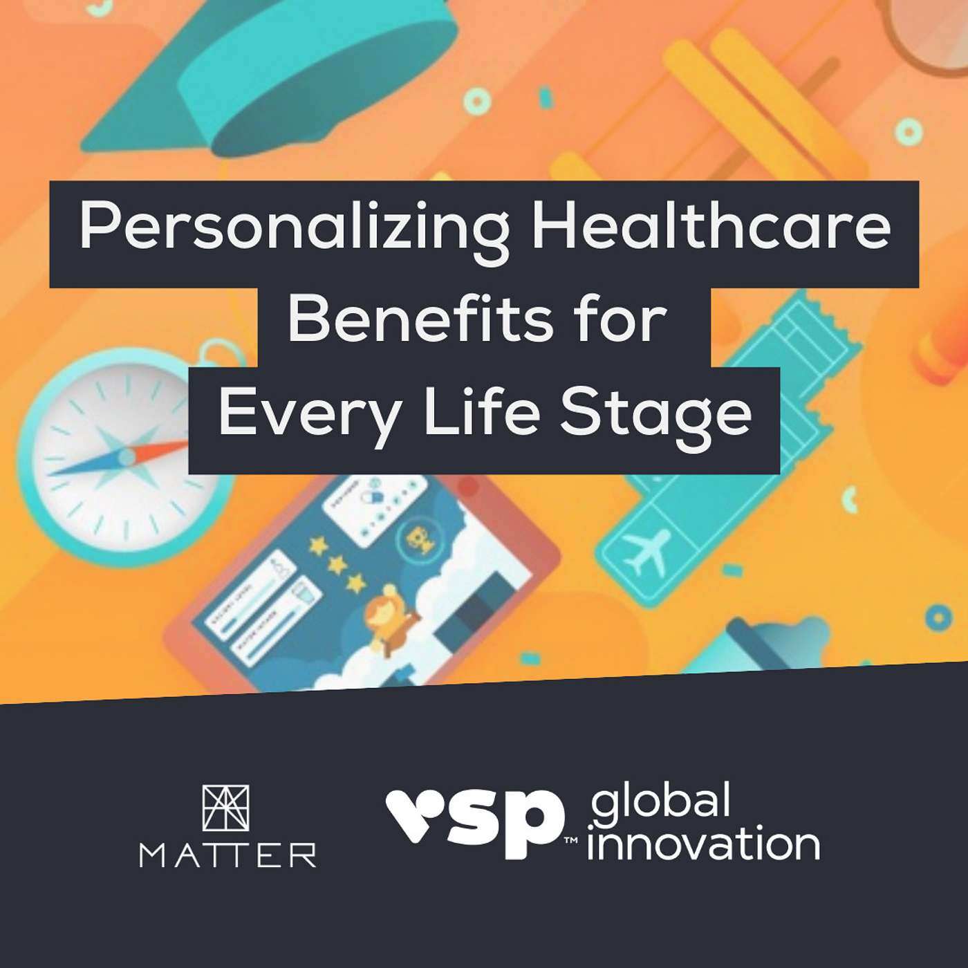 Personalizing Healthcare Benefits for Every Life Stage - podcast episode cover