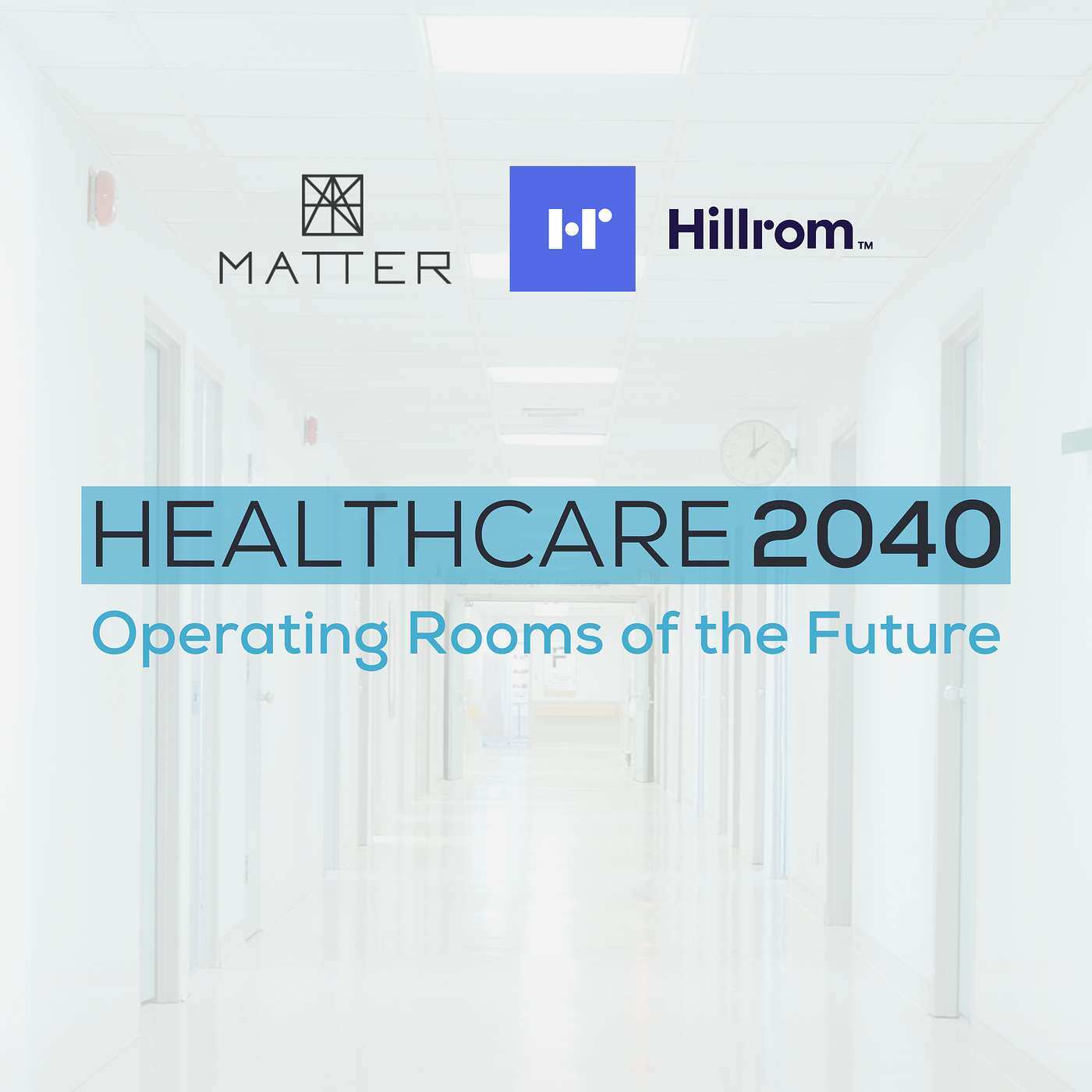 Healthcare 2040: Operating Rooms of the Future - podcast episode cover