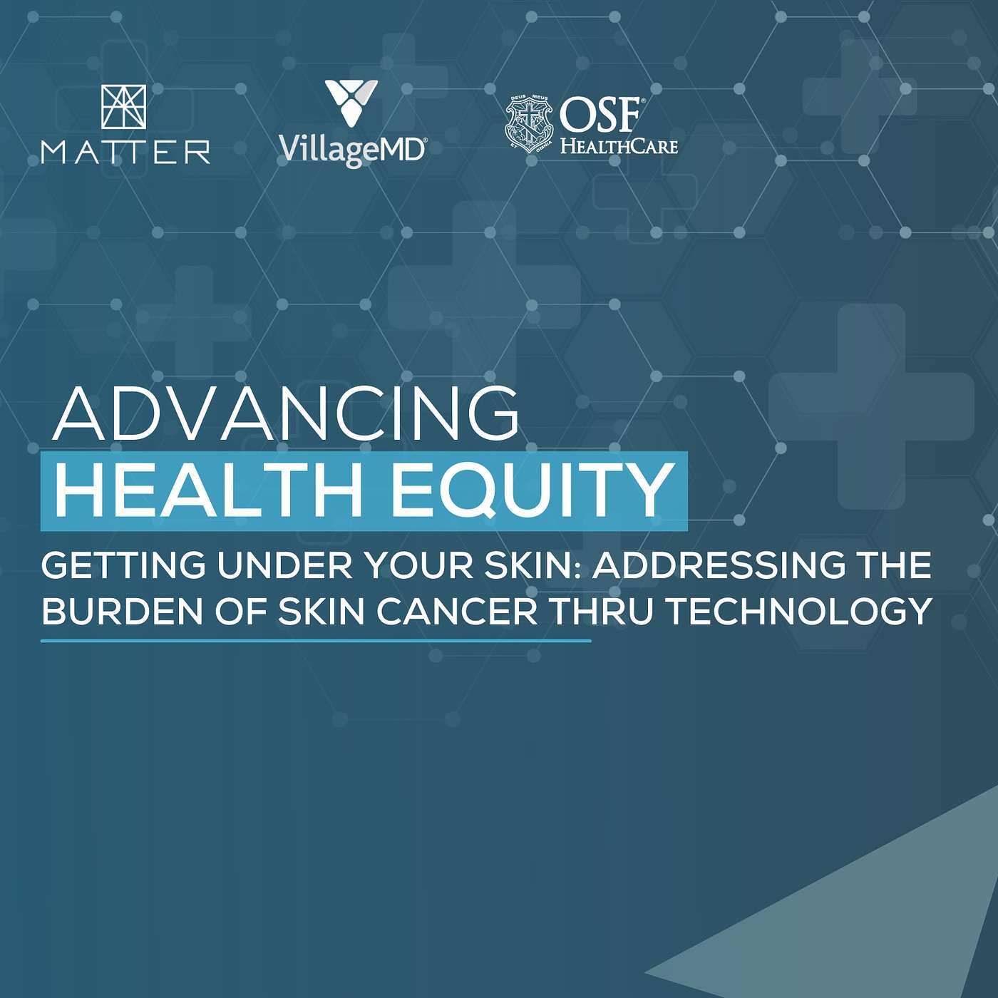 Getting Under Your Skin: Addressing the Burden of Skin Cancer thru Technology - podcast episode cover