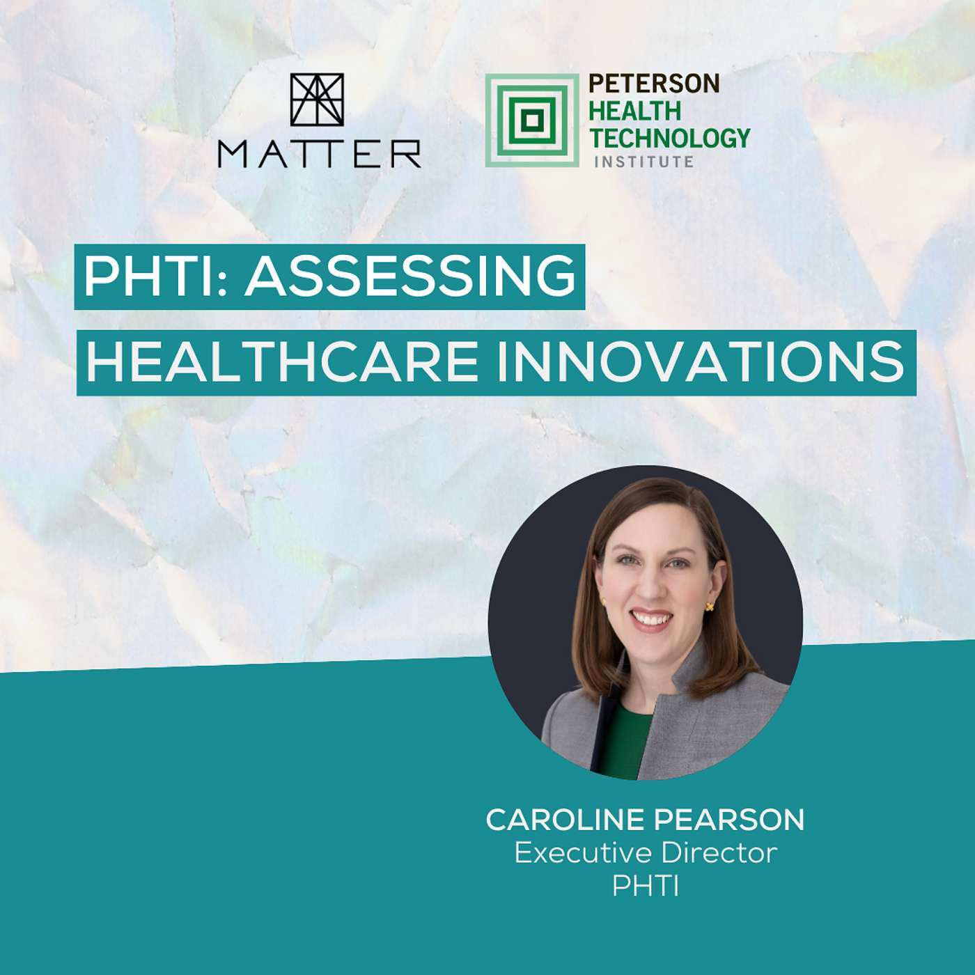 PHTI: Assessing Healthcare Innovations - podcast episode cover