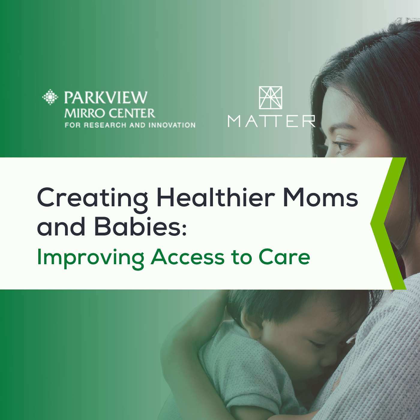 Creating Healthier Moms and Babies: Improving Access to Care - podcast episode cover